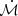 $ \dot{{\mathcal{M}}} $