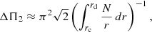 Mathematical equation: $$ \begin{aligned} \Delta \Pi _2&\approx \pi ^2\sqrt{2} \left( \int _{r_{\mathrm{c}}}^{r_{\mathrm{d}}} \frac{N}{r} \,{d}r \right)^{-1}, \end{aligned} $$