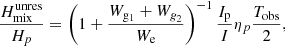 Mathematical equation: $$ \begin{aligned} \frac{H_{\mathrm{mix}}^\mathrm{unres}}{H_{p}} = \left(1+\frac{W_{\rm g_1}+W_{\textit{g}_2}}{W_{\mathrm{e}}}\right)^{-1} \frac{I_{\rm p}}{I}\eta _{p}\frac{T_{\mathrm{obs}}}{2} , \end{aligned} $$