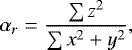 \begin{equation*} \alpha_r=\frac{\sum z^2}{\sum x^2&#x002B;y^2}, \end{equation*}