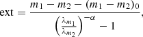 Mathematical equation: $$ \begin{aligned} \mathrm{ext} = \frac{m_1-m_2-(m_1-m_2)_0}{\left(\frac{\lambda _{m_1}}{\lambda _{m_2}}\right)^{-\alpha }-1}, \end{aligned} $$