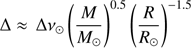 $$ \begin{aligned}&\Delta \approx \, \Delta \nu _{\odot }\left(\frac{M}{M_{\odot }}\right)^{0.5} \left(\frac{R}{R_{\odot }}\right)^{-1.5} \end{aligned} $$