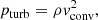 $$ \begin{aligned} p_{\rm turb} = \rho v_{\rm conv}^2, \end{aligned} $$