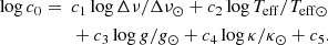 $$ \begin{aligned} \log c_{0} =~&c_{1} \log \Delta \nu /{\Delta }\nu _{\odot } + c_{2} \log T_{\rm eff}/T_{\rm eff\odot } \nonumber \\&+ c_{3} \log g/g_{\odot }+ c_{4} \log \kappa /{\kappa }_{\odot } +c_{5}. \end{aligned} $$