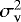 $\sigma_{\mathrm{v}}^2$