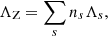 Mathematical equation: $$ \begin{aligned} \Lambda _\mathrm{Z} =\sum _s n_s\Lambda _s, \end{aligned} $$