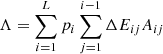 Mathematical equation: $$ \begin{aligned} \Lambda =\sum _{i=1}^L p_i\sum _{j=1}^{i-1} \Delta E_{ij}A_{ij} \end{aligned} $$