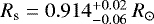 $R_{\textrm{s}} = 0.914_{-0.06}^{&#x002B;0.02}~R_{\odot}$