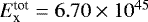 $E_{\textrm{x}}^{\textrm{tot}} = 6.70 \times 10^{45}$