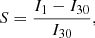$$ \begin{aligned} S = \frac{I_{1} - I_{30}}{I_{30}}, \end{aligned} $$