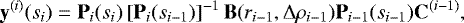 \begin{equation*} \mathbf{y}^{(i)}(s_{i})=\mathbf{P}_{i}(s_{i})\left[\mathbf{P}_{i}(s_{i-1})\right]^{-1}\mathbf{B}(r_{i-1},{\mathrm{\Delta}}\mathrm{\rho}_{i-1})\mathbf{P}_{i-1}(s_{i-1})\mathbf{C}^{(i-1)}, \end{equation*}