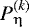 Mathematical equation: $P_{\mathrm{\eta}} ^{(k)} $