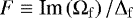 Mathematical equation: $F \equiv {\textrm{Im}}\left( {\mathrm{\Omega} _{\rm{f}}} \right)/{\mathrm{\Delta}} _{\rm{f}} $
