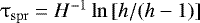 Mathematical equation: $\mathrm{\tau} _{{\rm{spr}}} = H^{ - 1} \ln \left[ {{h}/({h} - 1)} \right]$