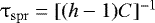 Mathematical equation: $\mathrm{\tau} _{{\rm{spr}}} = [({{h}} - 1)C]^{-1}$