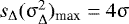 Mathematical equation: $s_{\mathrm{\Delta}}(\mathrm{\sigma}_{\mathrm{\Delta}}^2)_{\textrm{max}}=4\mathrm{\sigma}$