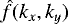 Mathematical equation: $\hat{f}(k_x,k_y)$
