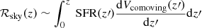 Mathematical equation: $ {\mathcal{R}}_\mathrm{{sky}}(z)\sim \int_0^z \text{ SFR}(z\prime) \frac{\mathrm{d}V_{\mathrm{{comoving}}}(z\prime)}{\mathrm{d}z\prime} \mathrm{d}z\prime $