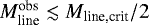 Mathematical equation: $M_{\textrm{line}}^{\textrm{obs}} \lesssim M_{\textrm{line,crit}}/2$