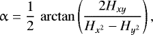 Mathematical equation: \begin{equation*} \upalpha = \frac{1}{2}\, \arctan\left( \frac{2H_{xy}}{H_{x^{2}} - H_{y^{2}}}\right),\end{equation*}