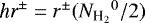 Mathematical equation: $\textit{hr}^{\pm}=r^{\pm}({N_{\textrm{H}_{2}}}^0/2)$