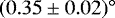 Mathematical equation: $(0.35 \pm 0.02)^{\circ}$