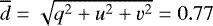 Mathematical equation: $\overline{d}=\sqrt{q^2+u^2+v^2}=0.77$
