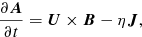 Mathematical equation: $$ \begin{aligned} {\partial {\boldsymbol{A}}\over \partial t}={\boldsymbol{U}}\times {\boldsymbol{B}}-\eta {\boldsymbol{J}}, \end{aligned} $$