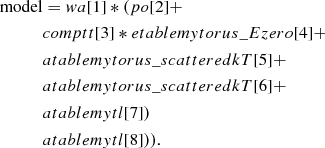 Mathematical equation: $$ \begin{aligned} \mathrm{model}&= wa[1]*(po[2]+ \nonumber \\&comptt[3]*etable{mytorus\_Ezero}[4] + \nonumber \\&atable {mytorus\_scatteredkT}[5]+ \nonumber \\&atable {mytorus\_scatteredkT}[6] + \nonumber \\&atable{mytl}[7]) \nonumber \\&atable{mytl}[8])). \nonumber \end{aligned} $$