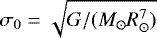Mathematical equation: $\sigma_0 = \sqrt{ G / (M_{\odot} R_{\odot}^7)}$