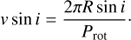 Mathematical equation: $$ \begin{aligned} {v} \sin {i}= \frac{2 \pi R \sin {i}}{P_{\rm rot}}\cdot \end{aligned} $$