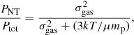 Mathematical equation: $$ \begin{aligned} \frac{P_{\rm NT}}{P_{\rm tot}}=\frac{\sigma _{\rm gas}^2}{\sigma _{\rm gas}^2+(3kT/\mu m_{\rm p})}, \end{aligned} $$