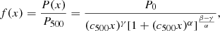 Mathematical equation: $$ \begin{aligned} f(x) = \frac{P(x)}{P_{500}} = \frac{P_0}{(c_{500}x)^\gamma [1+(c_{500}x)^\alpha ]^{\frac{\beta -\gamma }{\alpha }}}, \end{aligned} $$