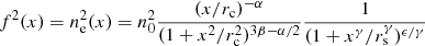 Mathematical equation: $$ \begin{aligned} f^2(x) = n_{\rm e}^2(x)= n_0^2 \frac{(x/r_{\rm c})^{-\alpha }}{(1+x^2/r_{\rm c}^2)^{3\beta -\alpha /2}} \frac{1}{(1+x^\gamma /r_{\rm s}^\gamma )^{\epsilon /\gamma }} \end{aligned} $$