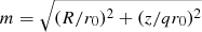 Mathematical equation: $ m=\sqrt{(R/r_0)^2+(z/qr_0)^2} $