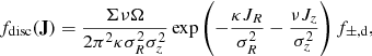 Mathematical equation: $$ \begin{aligned} f_{\rm disc}(\mathbf{J}) = \frac{\Sigma \nu \Omega }{2\pi ^2\kappa \sigma _R^2\sigma _z^2} \exp \left(-\frac{\kappa J_R}{\sigma _R^2}-\frac{\nu J_z}{\sigma _z^2}\right) f_{\pm ,\mathrm d}, \end{aligned} $$