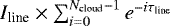 Mathematical equation: $I_{\textrm{line}}\times \sum_{i=0}^{N_{\textrm{cloud}}-1} e^{-i\tau_{\textrm{line}}}$