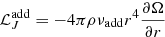 Mathematical equation: $ {\cal{L}}_{J}^{\mathrm{add}}=-4\pi\rho \nu_{\mathrm{add}} r^{4} \frac{\partial \Omega}{\partial r} $