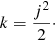 Mathematical equation: $$ \begin{aligned} k=\frac{j^2}{2}\cdot \end{aligned} $$