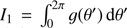 Mathematical equation: $ {I_1} = \int_0^{2\pi } g (\theta \prime ){\mkern 1mu} \,{\rm{d}}\theta\prime $