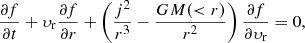 Mathematical equation: $$ \begin{aligned} \frac{\partial f}{\partial t} + \upsilon_{\rm r} \frac{\partial f}{\partial r} + \left( \frac{j^2}{r^3} - \frac{G M(<r)}{r^2} \right) \frac{\partial f}{\partial \upsilon_{\rm r}} = 0, \end{aligned} $$