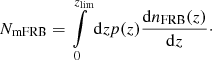Mathematical equation: $$ \begin{aligned} N_\mathrm{mFRB} = \int \limits _0^{z_\mathrm{lim} } \mathrm{d} z p(z) \dfrac{\mathrm{d} n_\mathrm{FRB} (z)}{\mathrm{d} z}\cdot \end{aligned} $$
