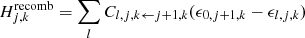 Mathematical equation: $$ \begin{aligned} H_{j,k}^{\mathrm{recomb} } = \sum _l C_{l,j,k \leftarrow j+1,k} (\epsilon _{0,j+1,k} - \epsilon _{l,j,k}) \end{aligned} $$