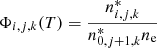 Mathematical equation: $$ \begin{aligned} \Phi _{i,j,k}(T) = \frac{n_{i,j,k}^*}{n_{0,j+1,k}^* n_{\mathrm{e} }} \end{aligned} $$