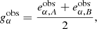 Mathematical equation: $$ \begin{aligned} g^{\mathrm{obs}}_\alpha = \frac{e^{\mathrm{obs}}_{\alpha , A} + e^{\mathrm{obs}}_{\alpha ,B}}{2}, \end{aligned} $$