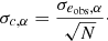 Mathematical equation: $$ \begin{aligned} \sigma _{c, \alpha } = \frac{\sigma _{e_{\mathrm{obs}}, \alpha }}{\sqrt{N}}\cdot \end{aligned} $$