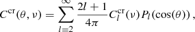 Mathematical equation: $$ \begin{aligned} C^\mathrm{cr}(\theta , \nu ) = \sum _{l = 2}^{\infty } \dfrac{2l + 1}{4\pi } C_l^\mathrm{cr}(\nu ) P_l(\mathrm{cos}(\theta ))\,, \end{aligned} $$
