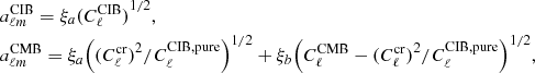 Mathematical equation: $$ \begin{aligned}&a_{\ell m}^{\mathrm{CIB} } = \xi _a{(C_\ell ^{\mathrm{CIB} })}^{1/2},\nonumber \\&a_{\ell m}^{\mathrm{CMB} } = \xi _a{\left({(C_\ell ^{\mathrm{cr} })}^2/C_\ell ^{{\mathrm{CIB},\mathrm{pure}}}\right)}^{1/2} + \xi _b{\left(C_\ell ^{\mathrm{CMB} } - {(C_\ell ^{\mathrm{cr} })}^2/C_\ell ^{{\mathrm{CIB},\mathrm{pure}}}\right)}^{1/2} ,\end{aligned} $$