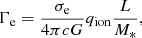 Mathematical equation: $$ \begin{aligned} \Gamma _\mathrm{e} = \frac{\sigma _\mathrm{e} }{4\pi c G} q_\mathrm{ion} \frac{L}{M_*}, \end{aligned} $$