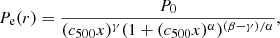 Mathematical equation: $$ \begin{aligned} P_{\rm e}(r)=\frac{P_0}{(c_{500}x)^{\gamma }(1+(c_{500}x)^{\alpha })^{(\beta -\gamma )/\alpha }}, \end{aligned} $$